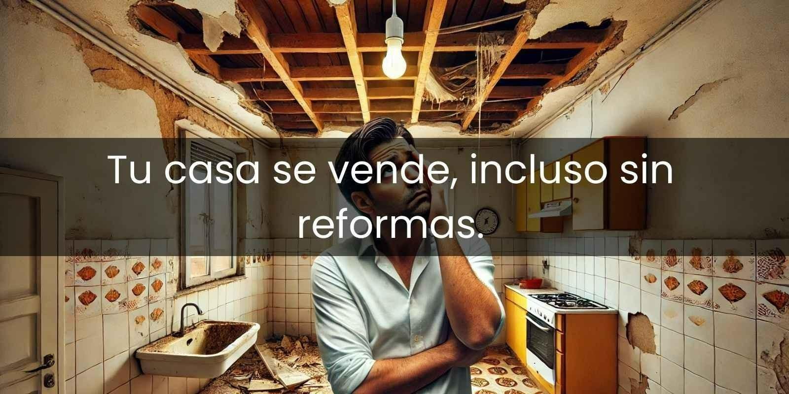 Cómo vender una casa que necesita reformas sin perder valor en Almería